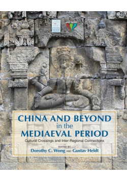 China and Beyond in the Mediaeval Period