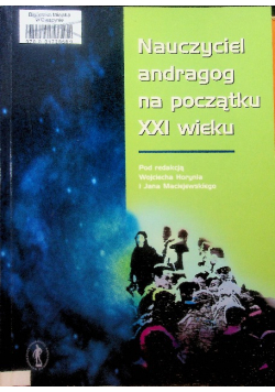 Nauczyciel andragog na początku XXI wieku