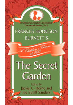 Frances Hodgson Burnett's The Secret Garden