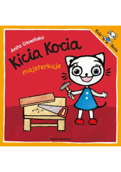 Kicia Kocia majsterkuje