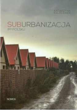 Suburbanizacja po polsku