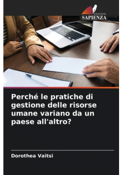 Perché le pratiche di gestione delle risorse umane variano da un paese all'altro?