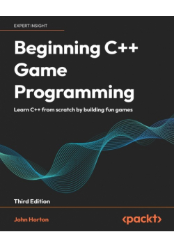 Beginning C++ Game Programming - Third Edition