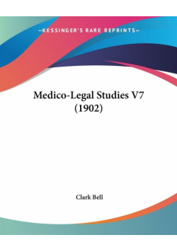 Medico-Legal Studies V7 (1902)