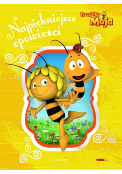 Pszczółka Maja Najpiękniejsze opowieści