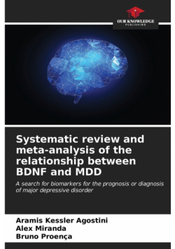 Systematic review and meta-analysis of the relationship between BDNF and MDD