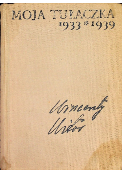 Moja tułaczka 1933 - 1939