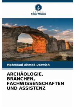Archäologie, Branchen, Fachwissenschaften Und Assistenz