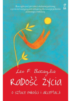Buscaglia Leo F. - Radość życia