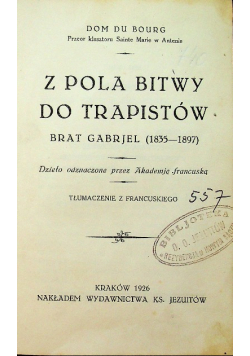 Z pola bitwy do trapistów 1926 r.