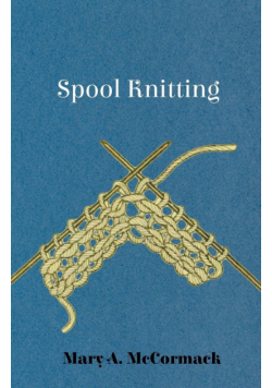 Spool Knitting