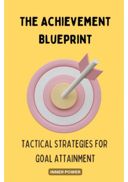 The Achievement Blueprint