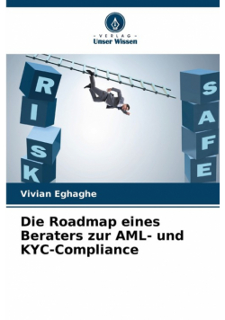 Die Roadmap eines Beraters zur AML- und KYC-Compliance