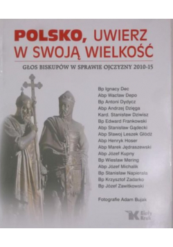 Polsko uwierz w swoją wielkość
