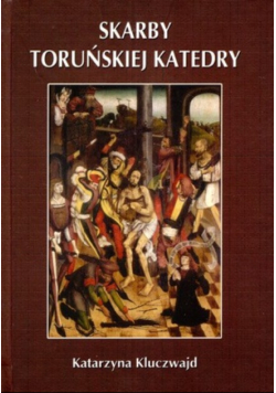 Skarby Toruńskiej katedry
