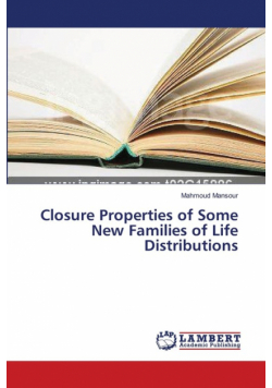 Closure Properties of Some New Families of Life Distributions