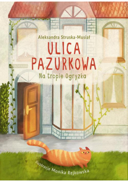 Na tropie Ogryzka. Ulica Pazurkowa