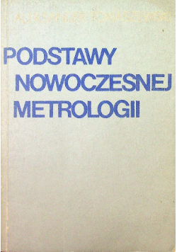 Podstawy nowoczesnej metrologii