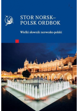 Stor norsk-polsk ordbok Wielki słownik norwesko-polski
