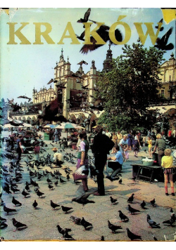 Kraków Skarbiec kultury i sztuki