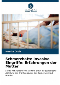 Schmerzhafte invasive Eingriffe