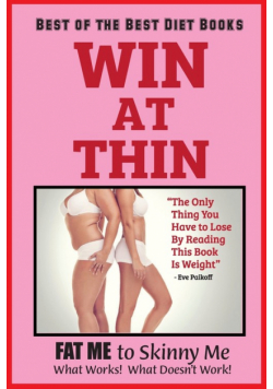 WIN AT THIN "The Best of the Best Diet Book"