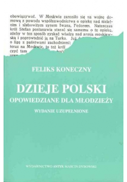 Dzieje Polski opowiedziane dla młodzieży Reprint z 1922 r.