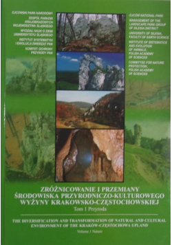 Zróżnicowanie i przemiany środowiska przyrodniczo  - kulturowego Wyżyny Krakowsko - Częstochowskiej