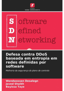 Defesa contra DDoS baseada em entropia em redes definidas por software