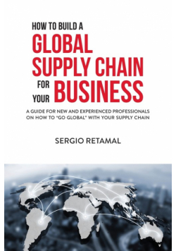How to Build a Global Supply Chain For Your Business