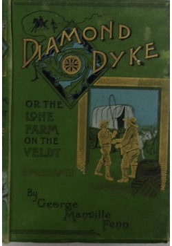 Diamond Dyke or the lone farm on the veldt