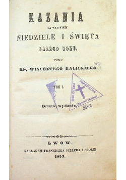 Kazania na wszystkie niedziele i Święta Tom 1 i 2 1853 r.