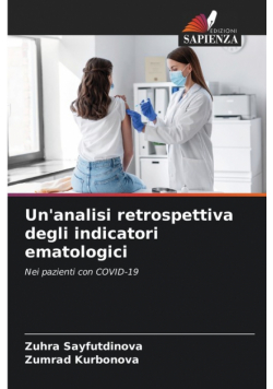 Un'analisi retrospettiva degli indicatori ematologici