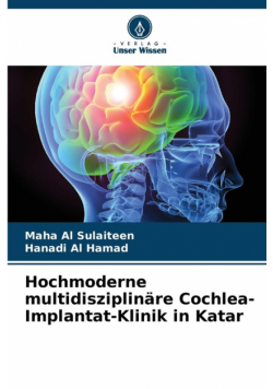 Hochmoderne multidisziplinäre Cochlea-Implantat-Klinik in Katar