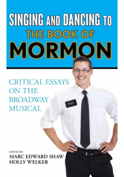 Singing and Dancing to The Book of Mormon