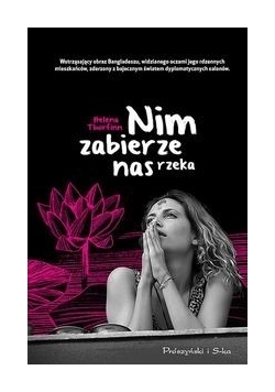 Nim zabierze nas rzeka