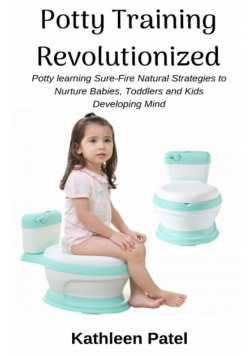 Potty Training Revolutionized