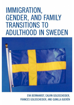 Immigration, Gender, and Family Transitions to Adulthood in Sweden
