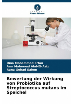 Bewertung der Wirkung von Probiotika auf Streptococcus mutans im Speichel