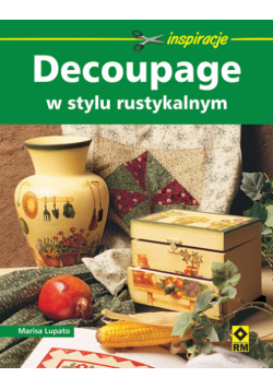 Decoupage w stylu rustykalnym