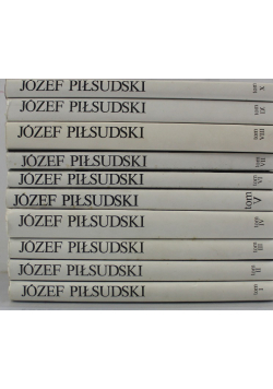 Piłsudski Pisma zbiorowe Tom 1 do 10  Reprint z 1937 r.