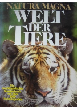 Natura Magna. Welt der Tiere
