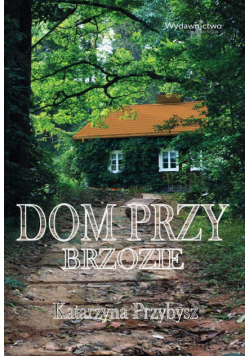 Dom przy brzozie