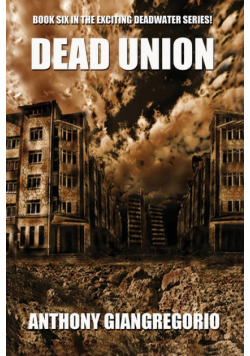 Dead Union ( Deadwater series