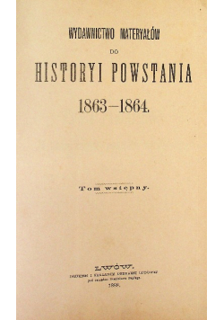 Wydawnictwo Materyałów do Historyi Powstania 1888  r.