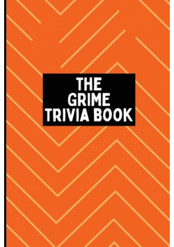 The Grime Trivia Book