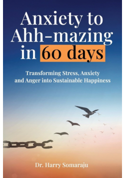 Anxiety to Ahh-mazing in 60 Days