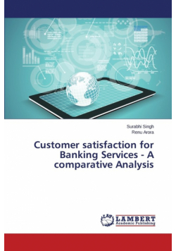 Customer satisfaction for Banking Services - A comparative Analysis