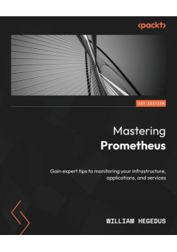 Mastering Prometheus