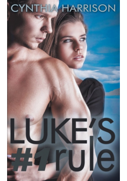 Luke's #1 Rule